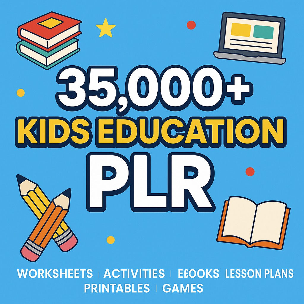 35,000+ Kids Education PLR